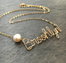 Load image into Gallery viewer, Custom Gold Name Necklace with Off White Freshwater Pearl. Personalized Pearl Name Necklace in 14k Gold. Script Name Brooklyn Necklace Pearl
