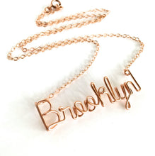 Load image into Gallery viewer, Script Brooklyn Necklace. Rose Gold Brooklyn Name Necklace. Urban Chic Script Wire Necklace. Aziza Jewelry
