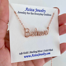 Load image into Gallery viewer, Believe Necklace. 14k Gold Filled Believe Script Necklace.
