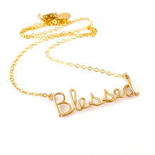 Load image into Gallery viewer, Blessed Necklace. Custom Gold or Silver Blessed Script Necklace. Wire Blessed Necklace. Spiritual Jewelry. Spiritual Religious Necklace.
