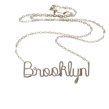 Load image into Gallery viewer, Script Brooklyn Necklace. Brooklyn Sterling Silver Necklace. Sterling Silver Urban Chic NYC Necklace. Sterling Silver Name Necklace
