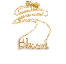 Load image into Gallery viewer, Blessed Necklace. Custom Gold or Silver Blessed Script Necklace. Wire Blessed Necklace. Spiritual Jewelry. Spiritual Religious Necklace.
