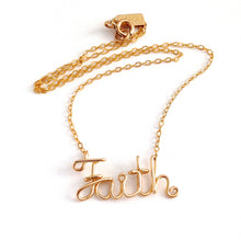 Load image into Gallery viewer, Gold Faith Necklace. 14k Gold Filled Faith Necklace. Script Wire Faith Necklace. Spiritual Jewelry. Religious Jewelry.
