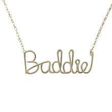Load image into Gallery viewer, Baddie Necklace. High Quality Script Wire Sterling Silver or Gold Filled Necklace
