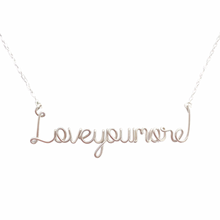 Load image into Gallery viewer, Love you more Necklace. Sterling Silver Love you More Necklace.
